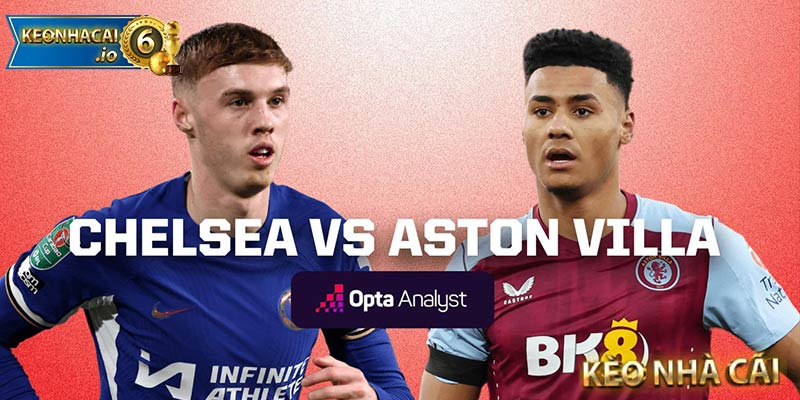 Aston Villa & Chelsea