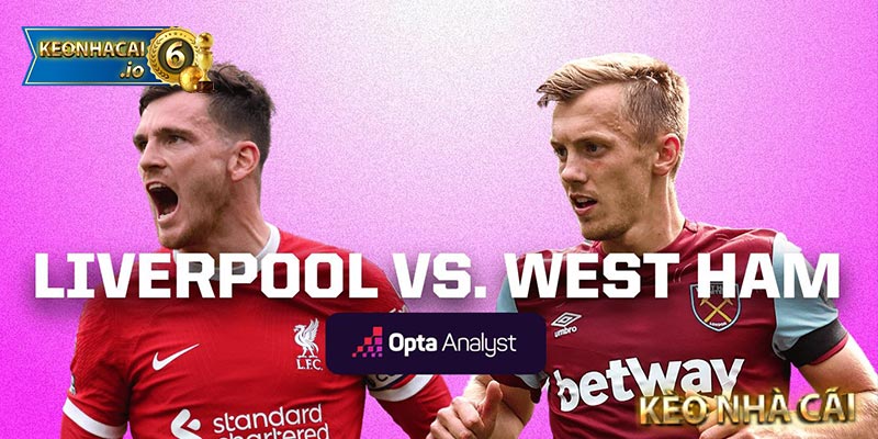 West Ham United & Liverpool