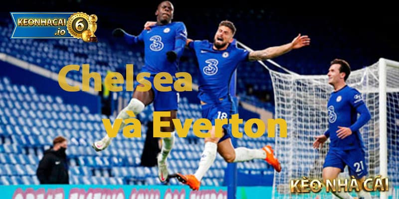 Chelsea và Everton
