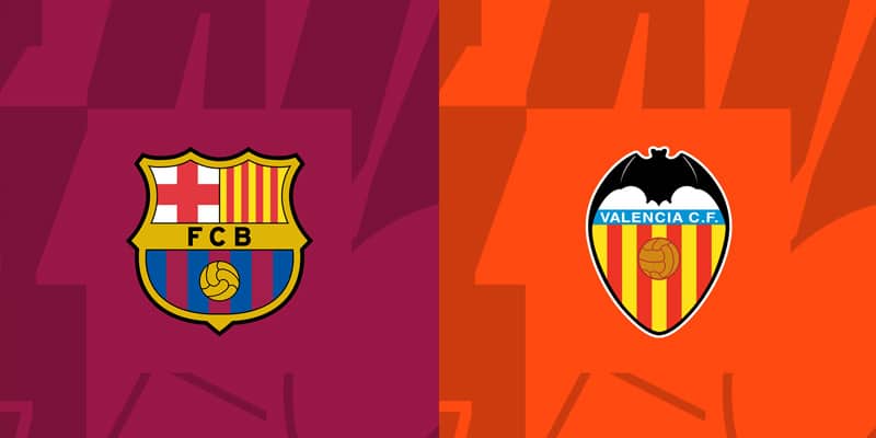 Soi kèo trận đấu giữa Barcelona & Valencia