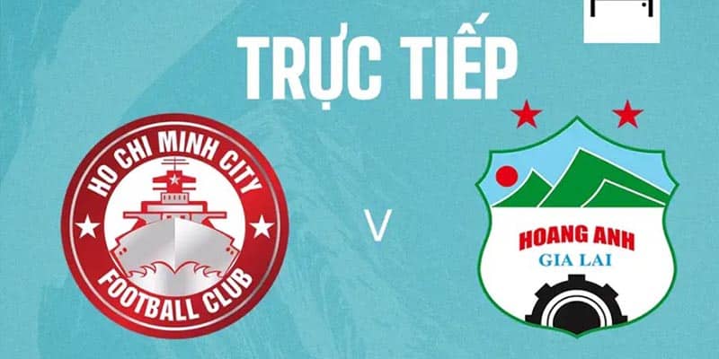 Soi kèo chi tiết Hồ Chí Minh vs HAGL