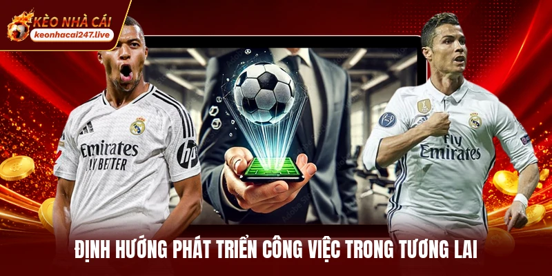 Định hướng phát triển công việc trong tương lai