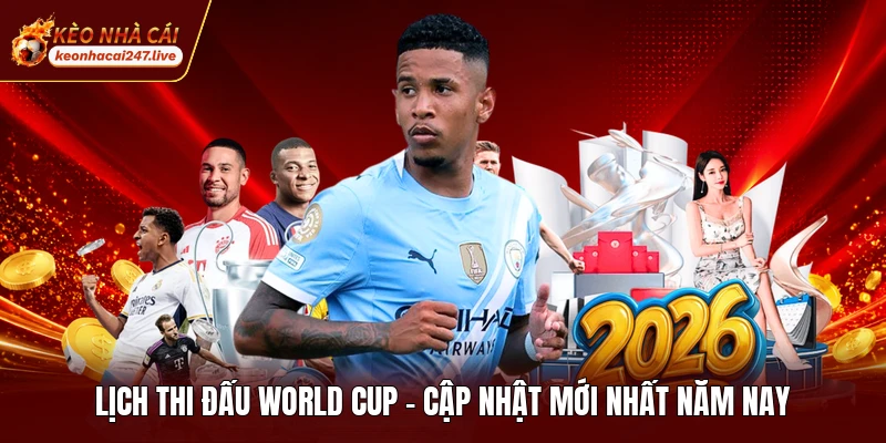 Lịch Thi Đấu World Cup