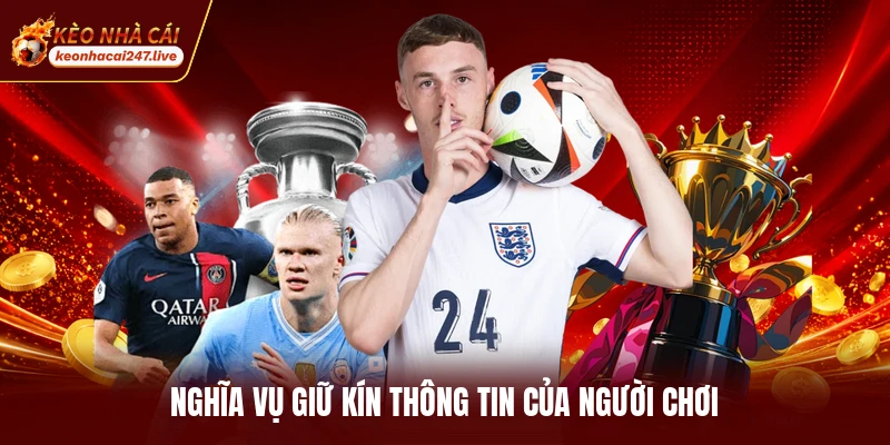 Nghĩa vụ giữ kín thông tin của người chơi