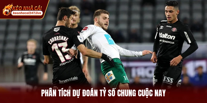 Phân tích dự đoán tỷ số chung cuộc nay