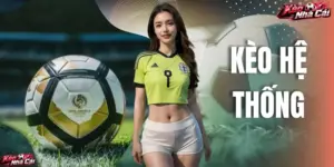 Kèo Hệ Thống: Top 3 Chiến Thuật Đặt Cược An Toàn Nhất